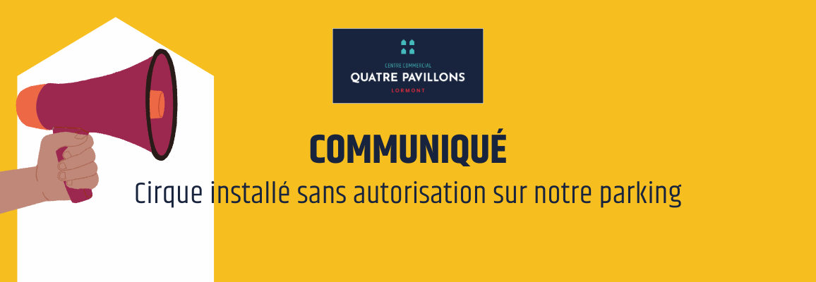 Communiqué – Cirque installé sans autorisation sur notre parking